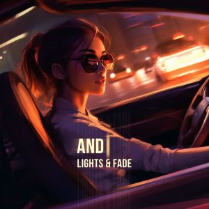 ดาวน์โหลดและฟังเพลง And I พร้อมเนื้อเพลงจาก Lights & Fade