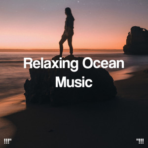 Album "!!! Relaxing Ocean Music !!!" oleh Relaxing Spa Music