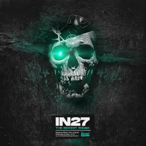 Listen to IN27 song with lyrics from The Sickest Squad
