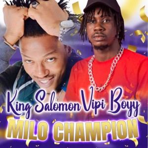 Listen to Milo Champion song with lyrics from Vipi Boyy
