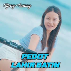 Pedot Lahir Batin dari Ajeng Gemoy