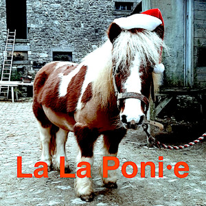 Listen to La La Poni·e song with lyrics from Josy