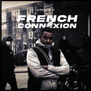 Listen to French connexion song with lyrics from CROCCO