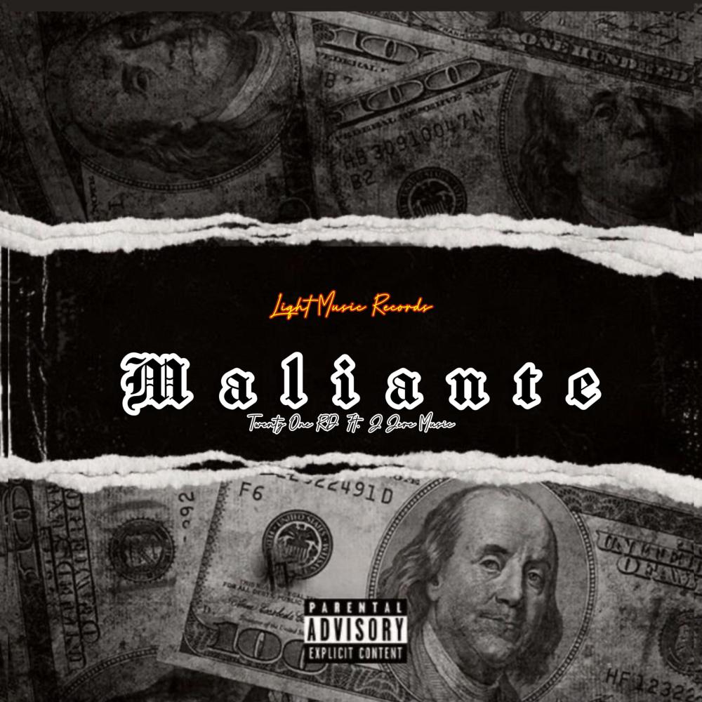 Maliante (feat. Twenty One RD) (Explicit)