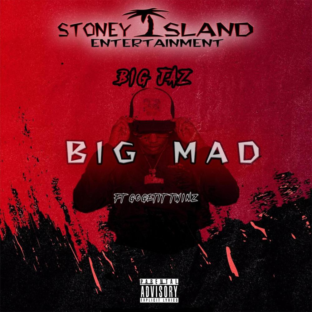 Big Mad (feat. Gogetit Twinz) (Explicit)