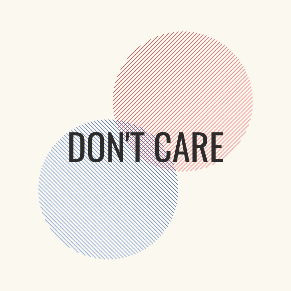 Don't Care (Explicit)