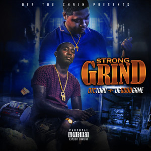 Listen to Strong Grind (Explicit) song with lyrics from OG GOODGAME