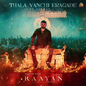 收聽A.R. Rahman的Thala Vanchi Eragade歌詞歌曲