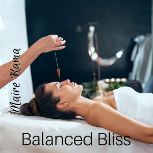 Album Balanced Bliss (Reiki Whispers) from Maire Rama