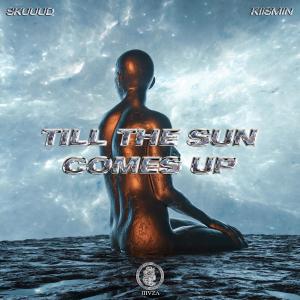 Album Till The Sun Comes Up from Skuuud