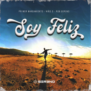 Pr1mer Mandamiento的專輯Soy Feliz