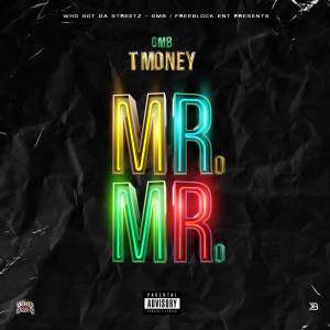 收聽GMB Tmoney的Mr. Mr. (Explicit)歌詞歌曲