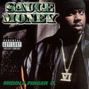 收聽Sauce Money的Middle Finger U (Explicit)歌詞歌曲