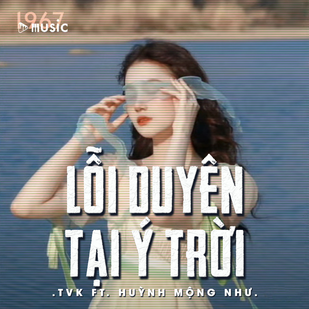 Lỗi Duyên Tại Ý Trời (Remix)