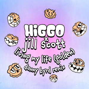 Living My Life (Golden) [feat. Jill Scott] (Danny Byrd Remix)