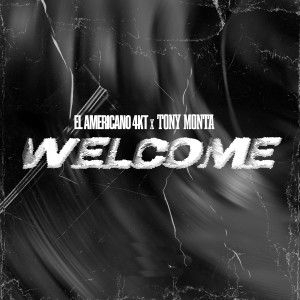 收聽El Americano 4KT的WELCOME歌詞歌曲