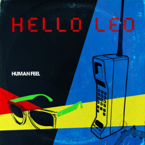 收聽Hello Leo的Human Feel歌詞歌曲