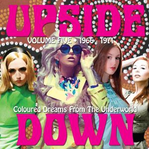 Album Upside Down, VOL. 5: Coloured Dreams from the Underworld 1966 - 1971 from Various Artists