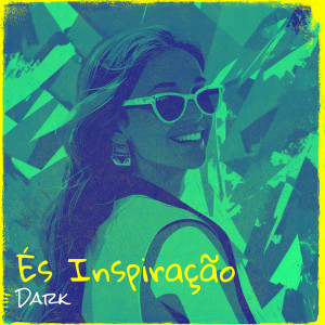 Album És Inspiração from Dark