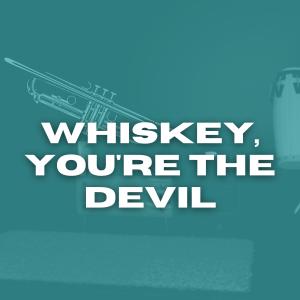 The Clancy Brothers的專輯Whiskey, You're the Devil