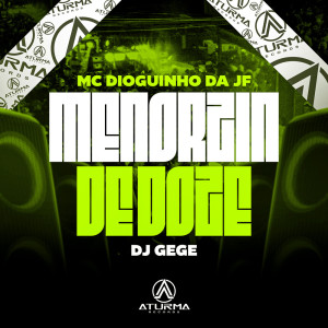 อัลบัม Menorzin de Doze (Explicit) ศิลปิน MC Dioguinho da JF