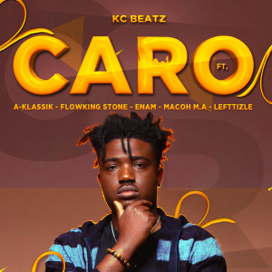 Listen to Caro song with lyrics from KC Beatz