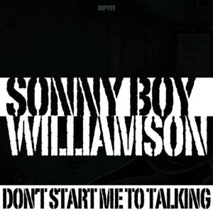 ดาวน์โหลดและฟังเพลง Dont Start Me Talking พร้อมเนื้อเพลงจาก Sonny Boy Williamson