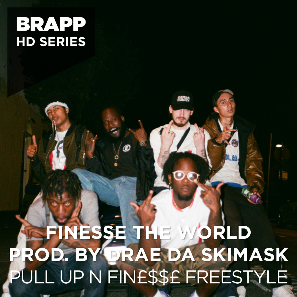 Pull up n' Finesse Freestyle (Brapp HD Series) (Explicit)