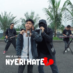 Dengarkan lagu Nyeri Hate nyanyian Arul dengan lirik