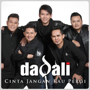 Dengarkan lagu Cinta Jangan Kau Pergi nyanyian Dadali dengan lirik