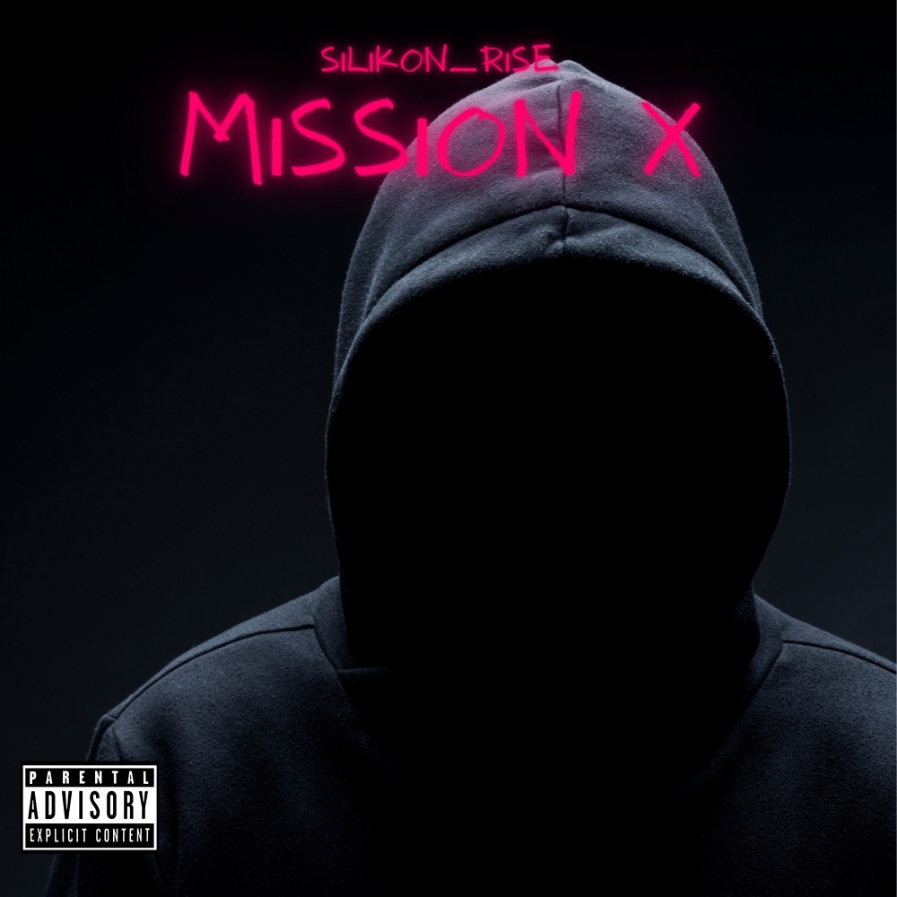 Mission X (Explicit)