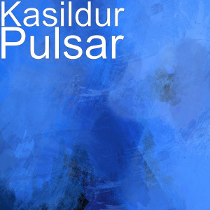 ดาวน์โหลดและฟังเพลง Pulsar พร้อมเนื้อเพลงจาก Kasildur