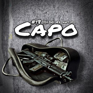 ดาวน์โหลดและฟังเพลง Capo (feat. Rb8 & RM27) (Explicit) พร้อมเนื้อเพลงจาก Osevv baby