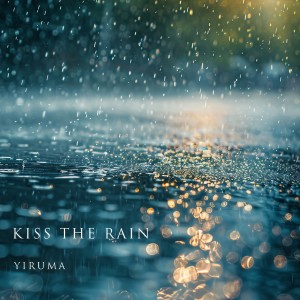 อัลบัม Kiss The Rain ศิลปิน YIRUMA