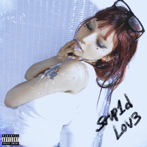 Listen to Stup1d Lov3 (Explicit) song with lyrics from Sheida