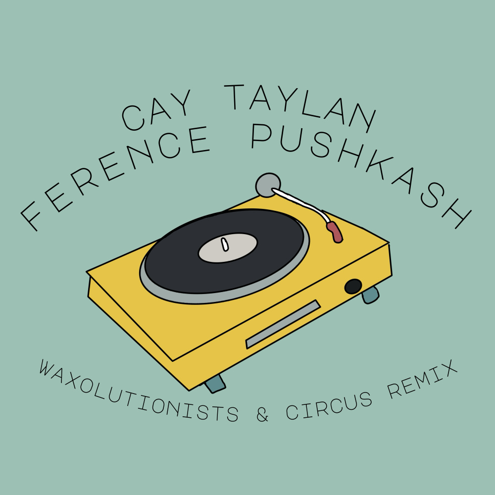 Ference Pushkash (CIRCUS Remix)