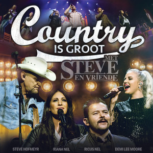 อัลบัม Country is Groot (Met Steve en Vriende) (Live @ Sun Arena) ศิลปิน Country is Groot (Met Steve en Vriende) [Live at Sun Arena]