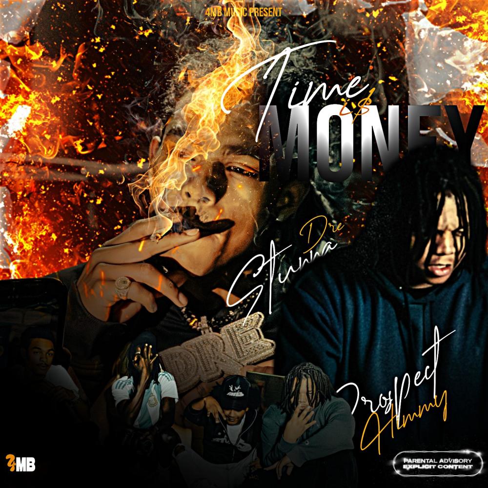 Time is money (feat. Stunna dre & Prospect Himmy) (Explicit)