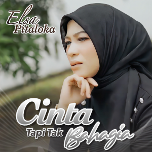 Dengarkan Cinta Tapi Tak Bahagia (Explicit) lagu dari Elsa Pitaloka dengan lirik