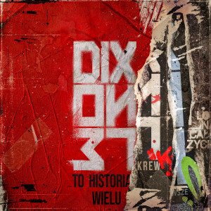 收聽Dixon 37的To Historia Wielu (Explicit)歌詞歌曲