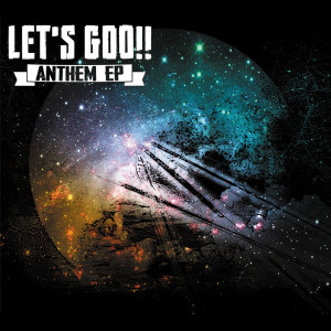 LET'S GOO!!的專輯Anthem