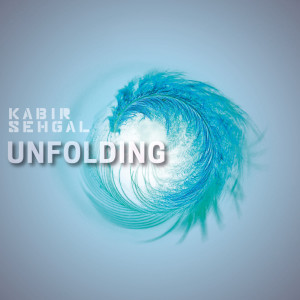 Kabir Sehgal的專輯Unfolding