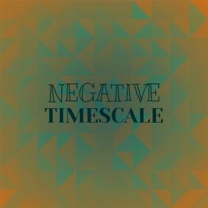 Negative Timescale dari Various