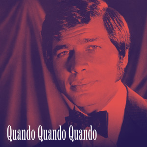 Engelbert Humperdinck的專輯Quando Quando Quando