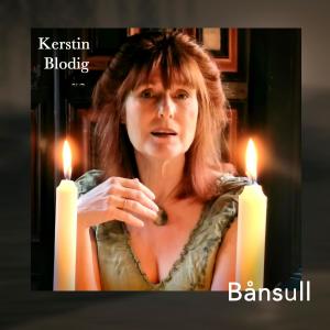 ดาวน์โหลดและฟังเพลง Bånsull พร้อมเนื้อเพลงจาก Kerstin Blodig