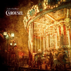 Luke Faulkner的专辑Carousel