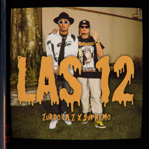 Album Las 12 from Zurdo La Zeta