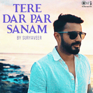 Suryaveer的專輯Tere Dar Par Sanam (Cover Version)