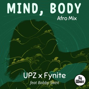 收聽UPZ的Mind, Body (Afro Mix DJ Instrumental)歌詞歌曲