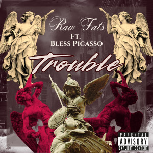 Album Trouble (Explicit) from Raw Fats
